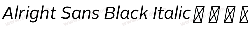 Alright Sans Black Italic字体版权字体转换